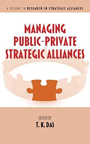 Managing Public-Private Strategic Alliances (Hc) (Research in Strategic Alliances)