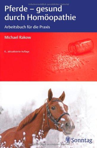 Pferde - gesund durch Homöopathie: Arbeitsbuch für die Praxis