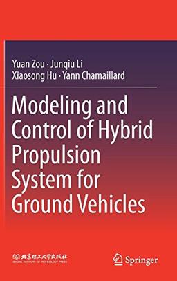 Modeling and Control of Hybrid Propulsion System for Ground Vehicles