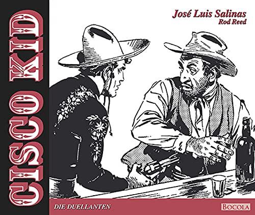 Cisco Kid / Band 10: Die Duellanten