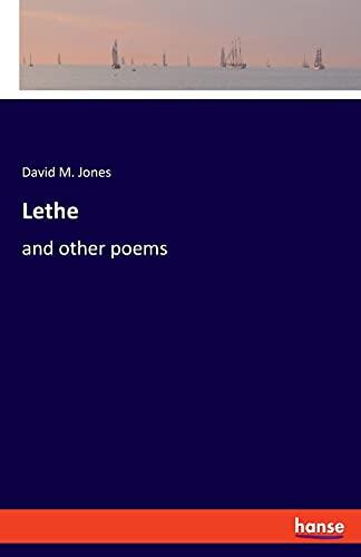 Lethe: and other poems