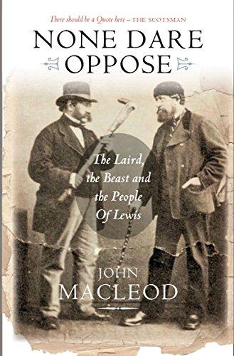 NONE DARE OPPOSE UK/E: The Laird, the Beast and the People of Lewis