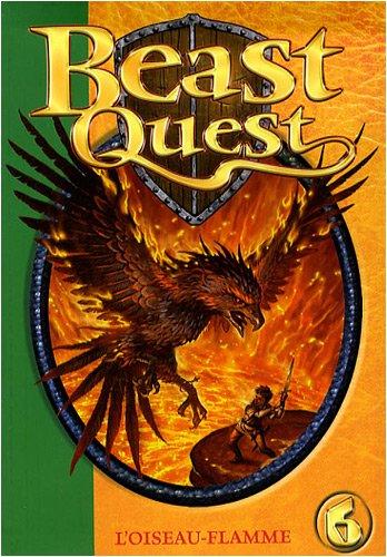 Beast quest. Vol. 6. L'oiseau-flamme