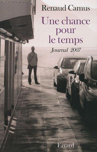 Une chance pour le temps : journal 2007