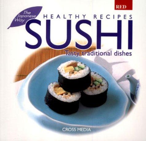 Sushi (Healthy Recipes S.)