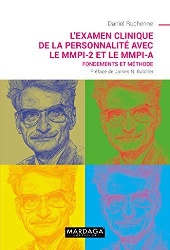 L'examen clinique de la personnalité avec le MMPI-2 et le MMPI-A : fondements et méthode