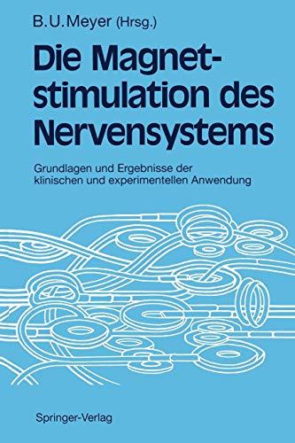 Magnetstimulation des Nervensystems: Grundlagen und Ergebnisse der klinischen und experimentellen Anwendung