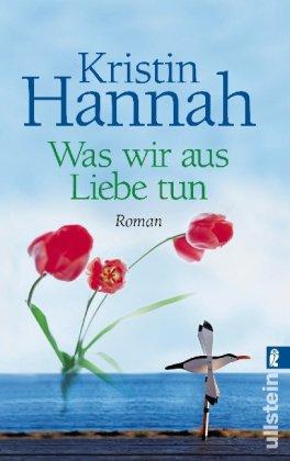 Was wir aus Liebe tun