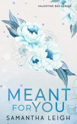 Meant For You: Special Edition Paperback (Valentine Bay)