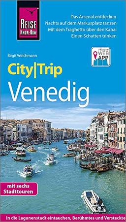 Reise Know-How CityTrip Venedig: Reiseführer mit Stadtplan, 6 Stadttouren und kostenloser Web-App