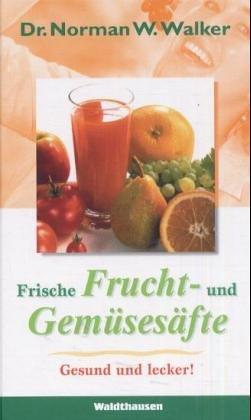 Frische Frucht- und Gemüsesäfte