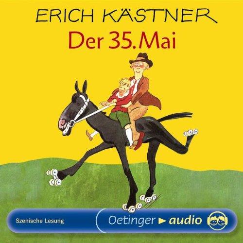 Der 35. Mai (CD): Szenische Lesung