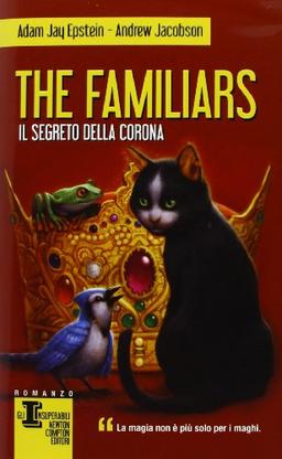 Il segreto della corona. The Familiars