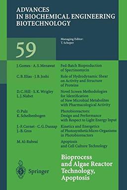 "Bioprocess and Algae Reactor Technology, Apoptosis" (Advances in Biochemical Engineering/Biotechnology, 59, Band 59)