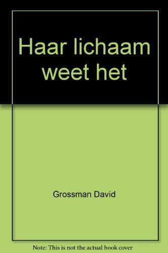 Haar lichaam weet het