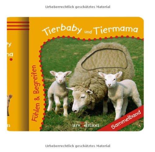 Tierbaby und Tiermama: Fühlen und Begreifen