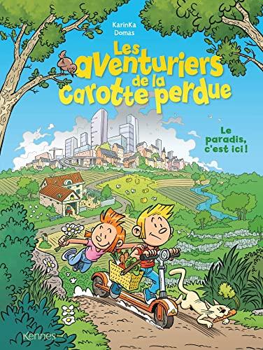 Les aventuriers de la carotte perdue : le paradis, c'est ici !