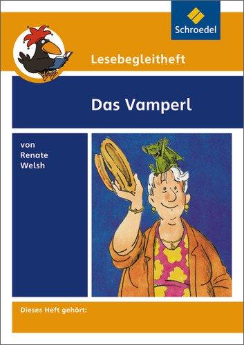 Lesebegleithefte zu Ihrer Klassenlektüre: Lesebegleitheft zum Titel Das Vamperl von Renate Welsh: Einzelheft