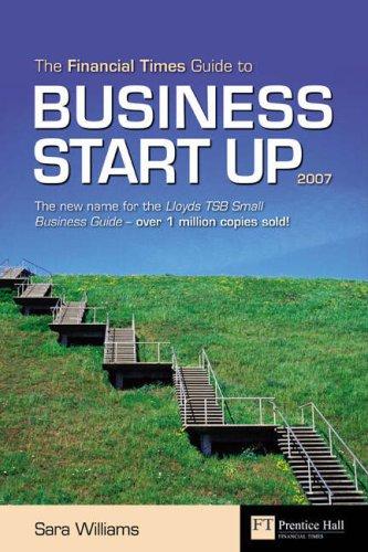 The Financial Times Guide to Business Start Up 2007