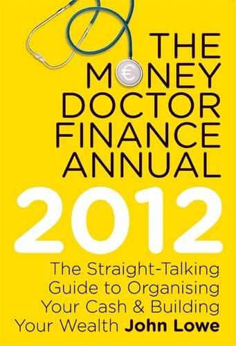 The Money Doctor Finance Annual 2012