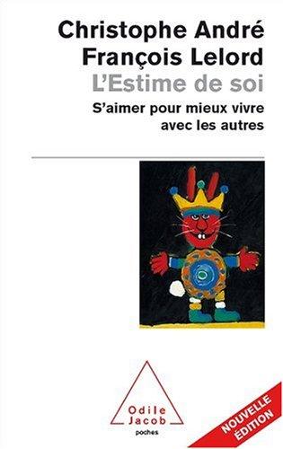 L'estime de soi : s'aimer pour mieux vivre avec les autres