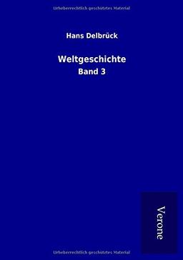 Weltgeschichte: Band 3