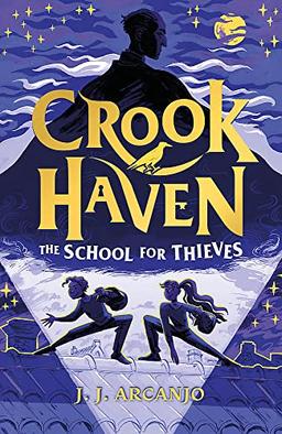 Crookhaven: The School for Thieves