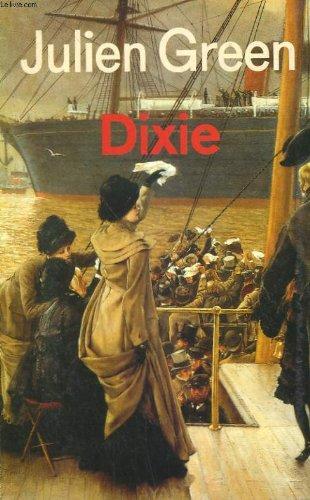 OEuvres de Julien Green : Dixie