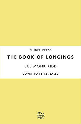 The Book of Longings: From the author of the international bestseller THE SECRET LIFE OF BEES