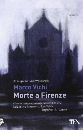 Morte a Firenze. Un'indagine del commissario Bordelli