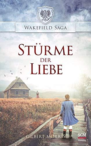 Stürme der Liebe (Wakefield Saga (5), Band 5)