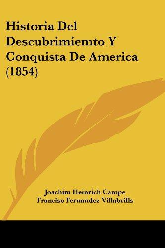 Historia del Descubrimiemto y Conquista de America (1854)