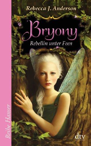 Bryony: Rebellin unter Feen