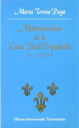 Matrimonios de la Casa Real española (s. XIX-XX) (Letras)