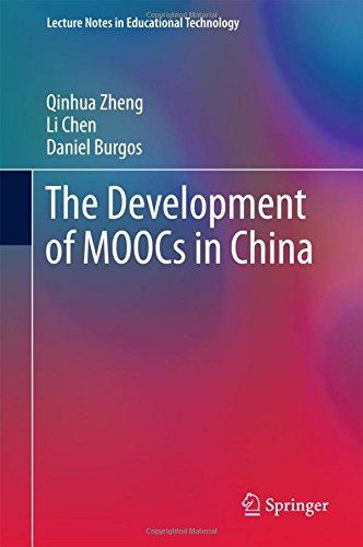 The Development of MOOCs in China (Lecture Notes in Educational Technology)