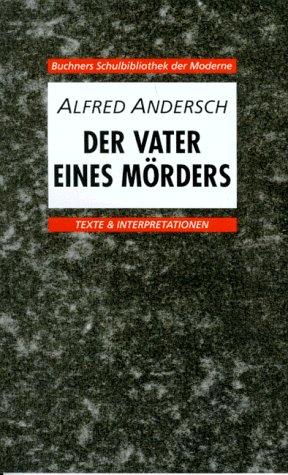 Der Vater eines Mörders: Text & Kommentar