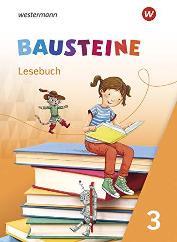 BAUSTEINE Lesebuch / BAUSTEINE Lesebuch - Ausgabe 2021: Ausgabe 2021 / Lesebuch 3