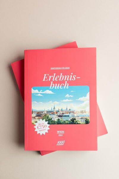 Erlebnisbuch Wien 2024: 1000things für dich