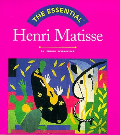 The Essential: Henri Matisse (Essential Series)