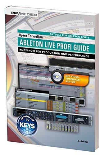 Ableton Live Profi Guide: Know-How für Produktion und Performance