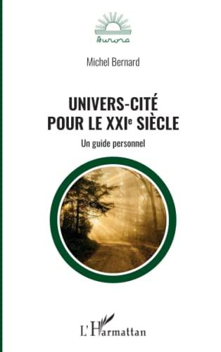 Univers-cité pour le XXIe siècle : un guide personnel