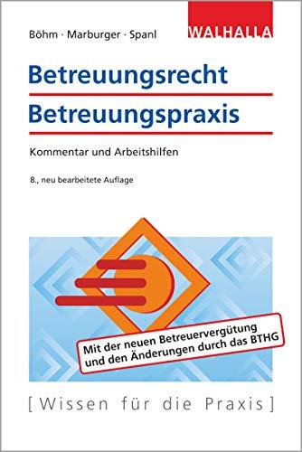 Betreuungsrecht-Betreuungspraxis Ausgabe 2020: Kommentar und Arbeitshilfen