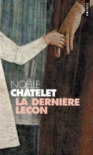 La dernière leçon : récit