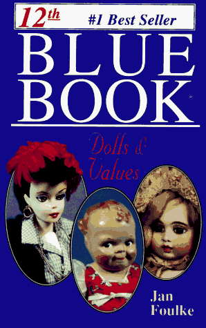 Blue Book Dolls & Values (Insider's Guide Series)