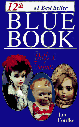 Blue Book Dolls & Values (Insider's Guide Series)