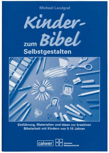 Begleitheft zur "Kinder-Bibel zum Selbstgestalten"