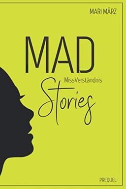 MAD Stories: MissVerständnis