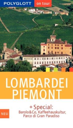 Lombardei, Piemont. Polyglott on tour