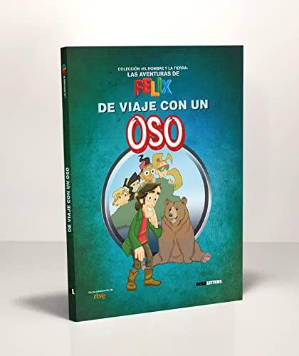 De viaje con un oso (Las aventuras de Félix, Band 6)