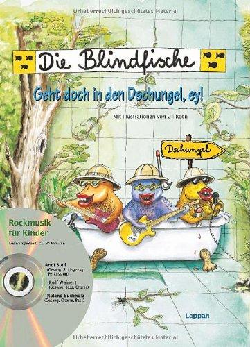 Die Blindfische - Geht doch in den Dschungel, ey!